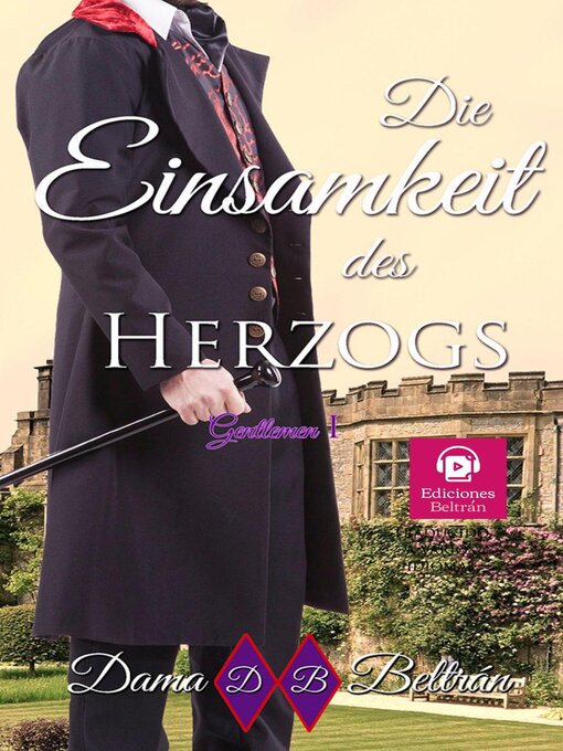 Title details for Die Einsamkeit des Herzogs by Dama Beltrán - Available